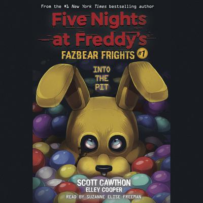 Into the Pit (Five Nights at Freddy’s: Fazbear Frights #1) (Digital Audio Download Edition) Audiobook, by Scott Cawthon
