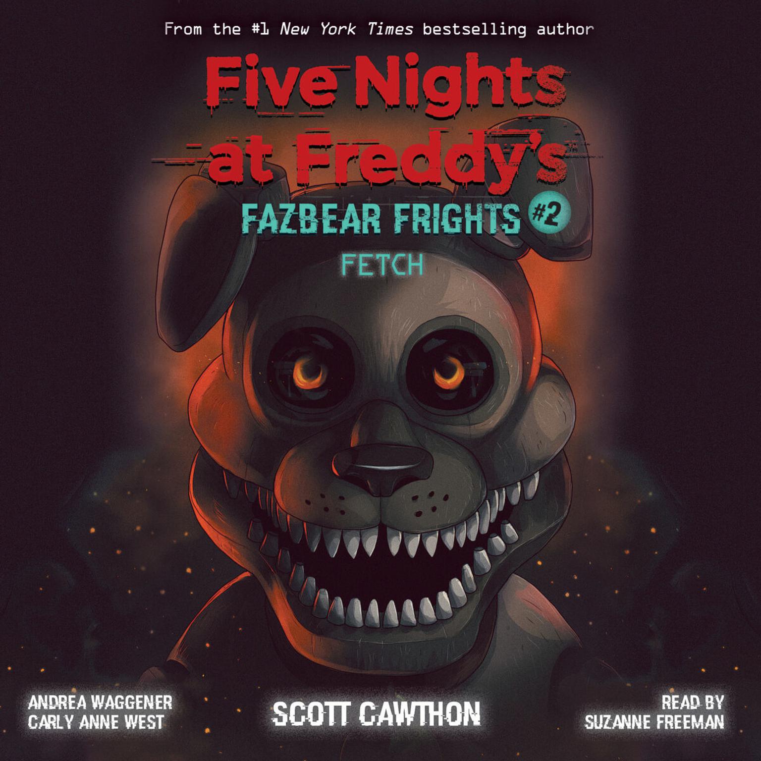 Fetch: An AFK Book (Five Nights at Freddy’s: Fazbear Frights #2) Audiobook, by Scott Cawthon