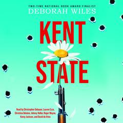 Kent State Audiobook, by Deborah Wiles