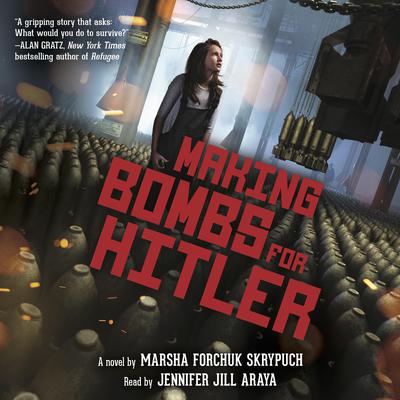 Making Bombs for Hitler Audiobook, by Marsha Forchuk Skrypuch