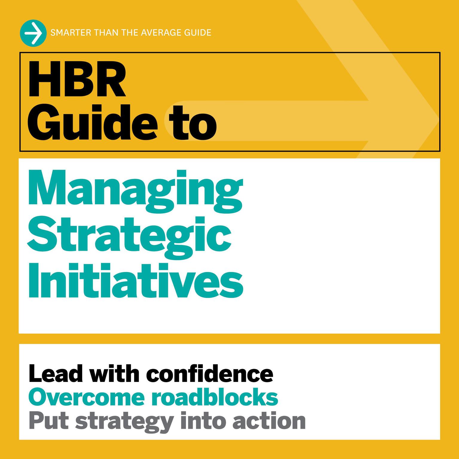 HBR Guide to Managing Strategic Initiatives Audiobook, by Harvard Business Review