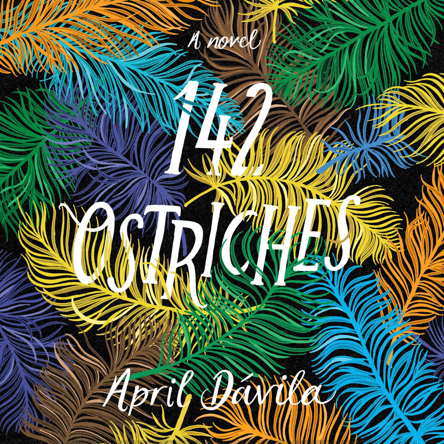 142 Ostriches Audiobook, by April Davila