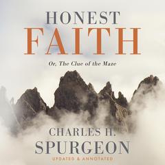 Honest Faith Audiobook, by Charles Spurgeon