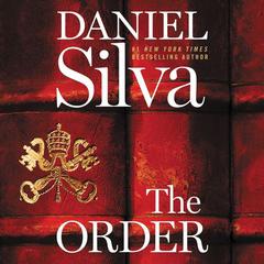 The Order: A Novel Audiobook, by Daniel Silva