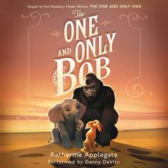 The One and Only Bob Audiobook, by K. A. Applegate