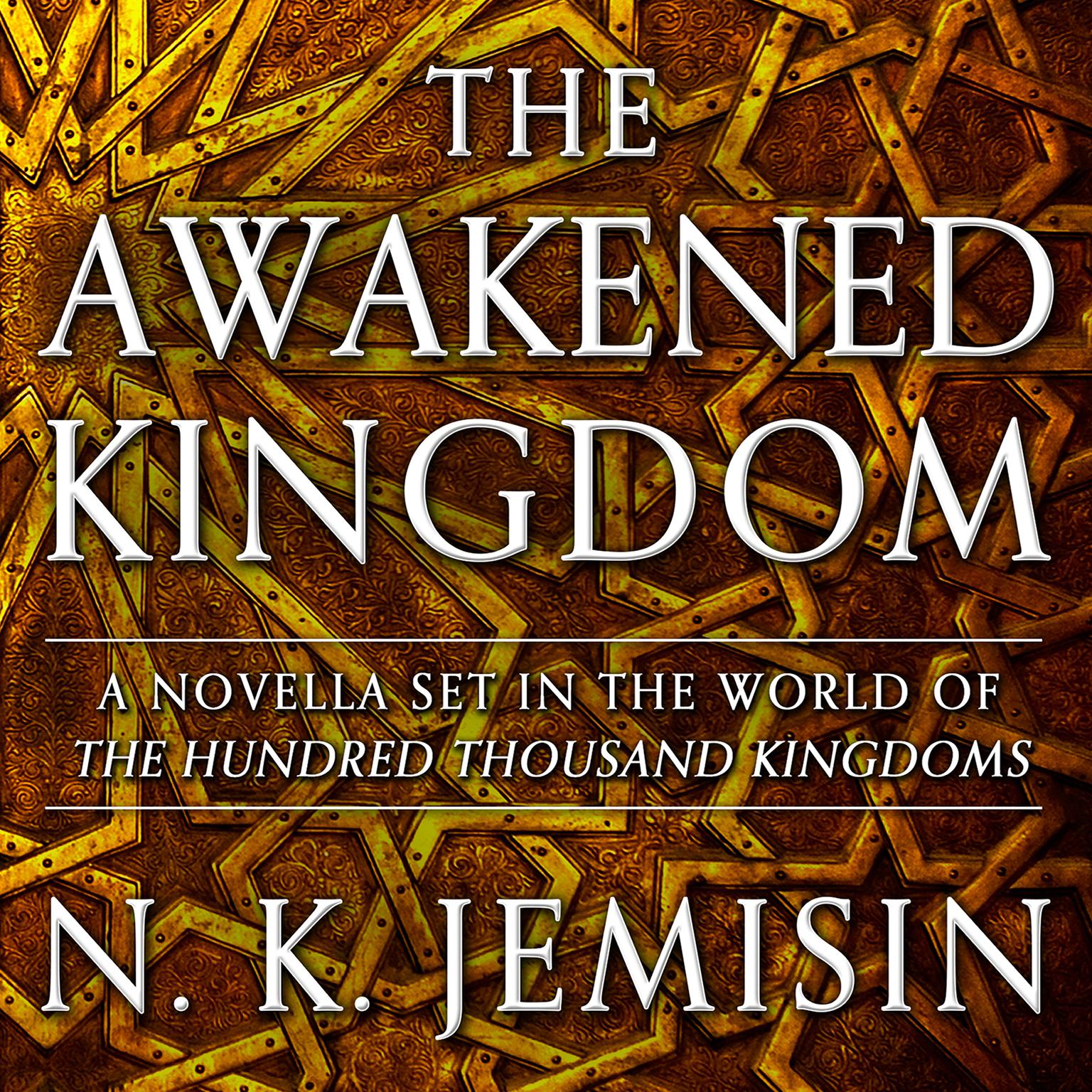 The Awakened Kingdom Audiobook, by N. K. Jemisin