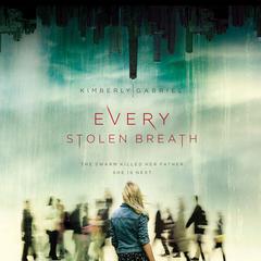 Every Stolen Breath Audiobook, by Kimberly Gabriel