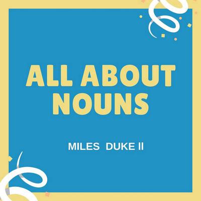 All About Nouns Audiobook, by Miles Duke