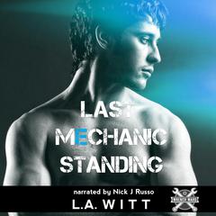 Last Mechanic Standing Audiobook, by L.A. Witt