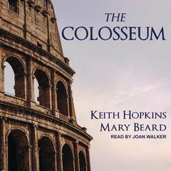 The Colosseum Audiobook, by Mary Beard