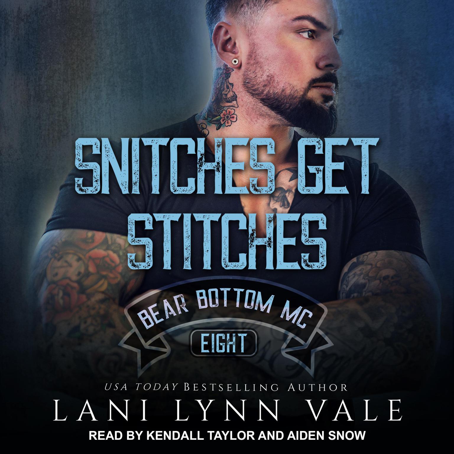 Snitches Get Stitches Audiobook, by Lani Lynn Vale