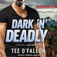 Dark ‘N’ Deadly Audiobook, by Tee O'Fallon