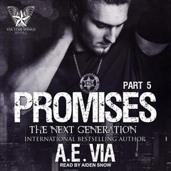Promises: Part 5: The Next Generation Audiobook, by A.E. Via