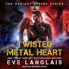 Twisted Metal Heart Audiobook, by Eve Langlais