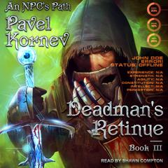 Deadman's Retinue Audiobook, by 