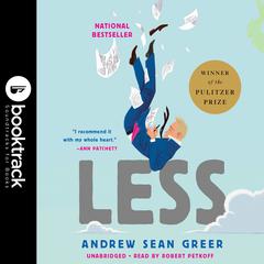 Less (Winner of the Pulitzer Prize): A Novel Audiobook, by 