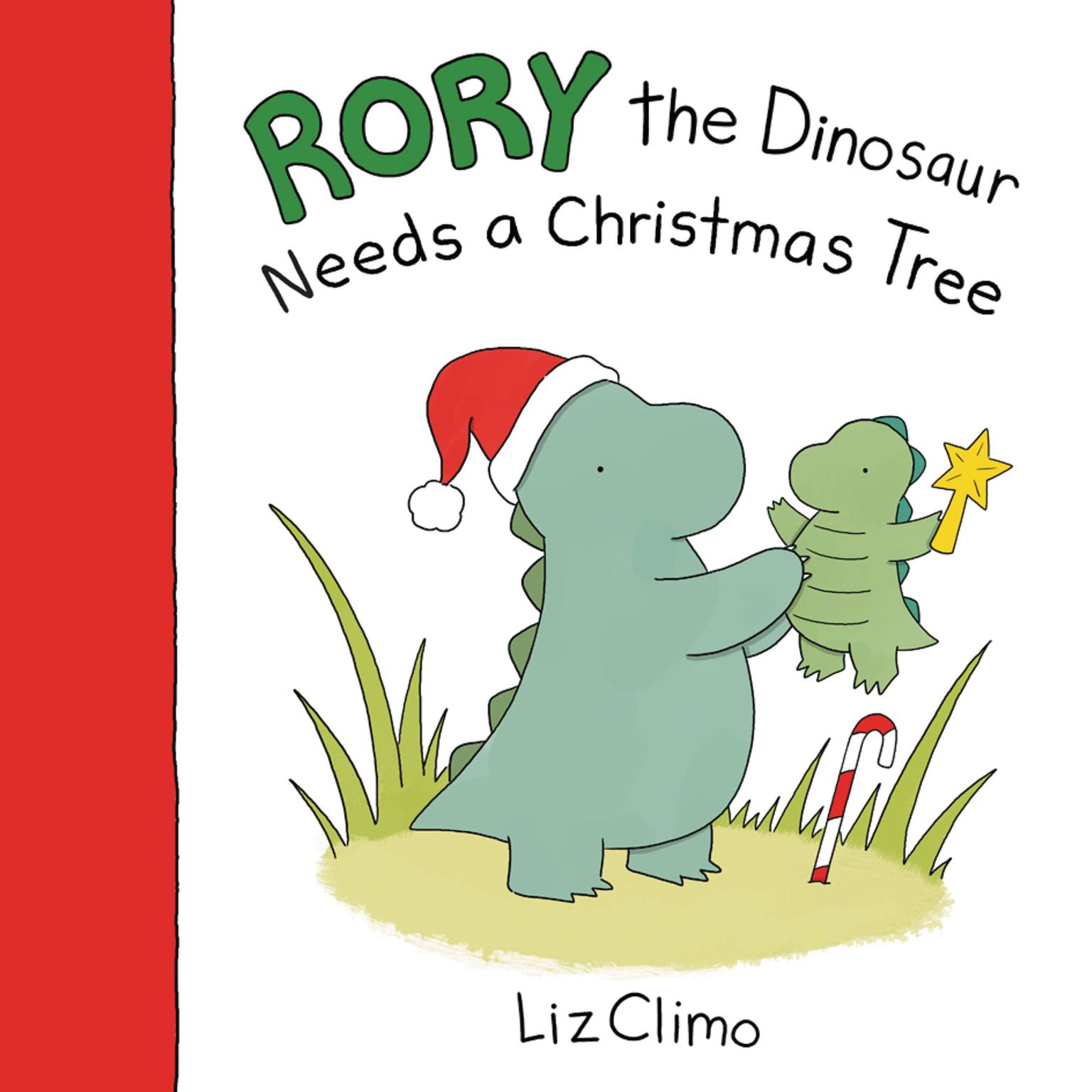 Rory the Dinosaur Needs a Christmas Tree Audiobook, by Liz Climo