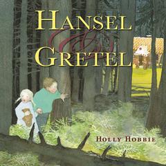 Hansel & Gretel Audiobook, by Author Info Added Soon