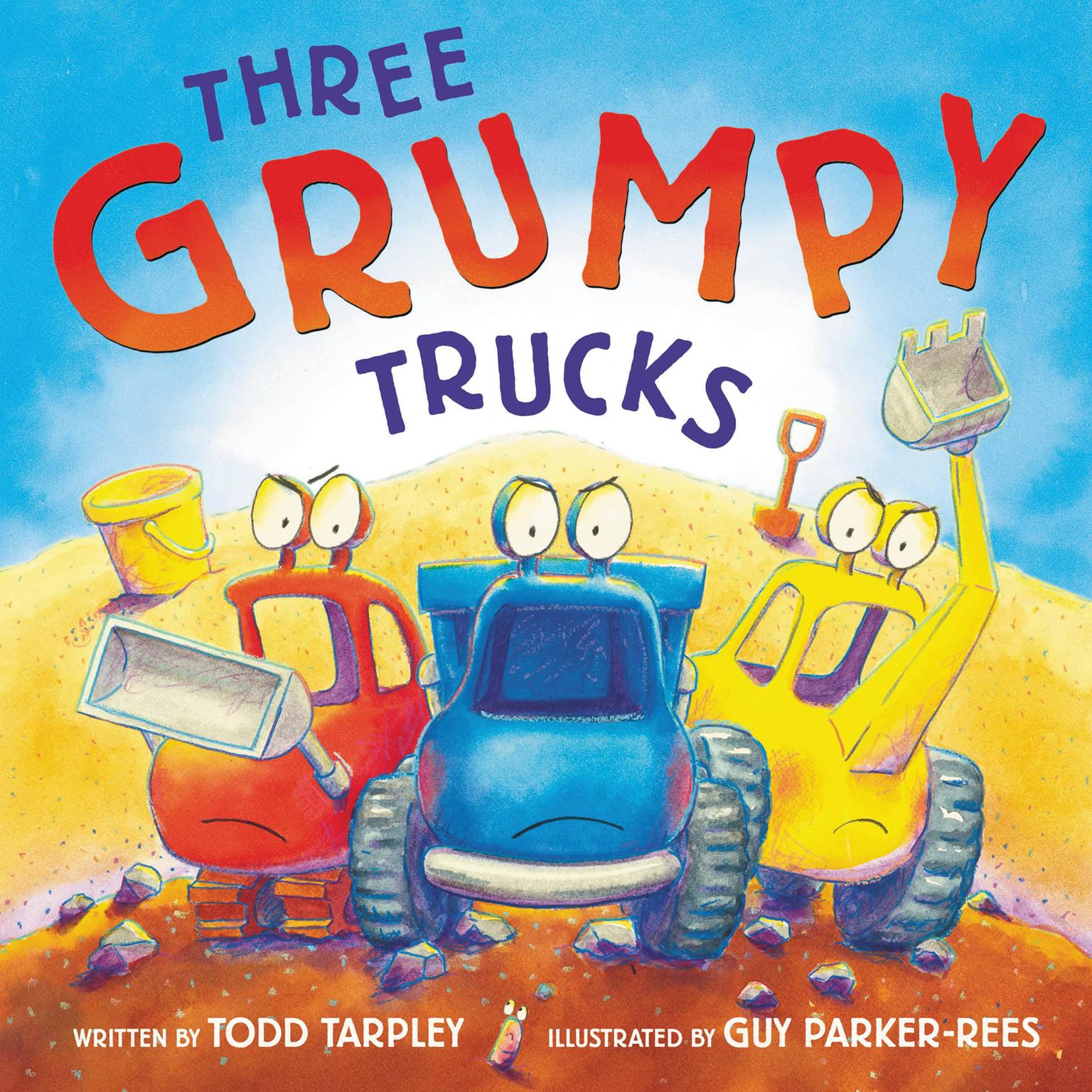 Three Grumpy Trucks Audiobook, by Todd Tarpley