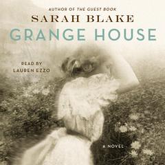 Grange House: A Novel Audiobook, by Sarah Blake