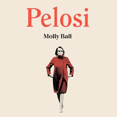 Pelosi Audiobook, by Molly Ball