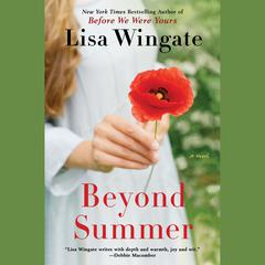 Beyond Summer Audiobook, by Lisa Wingate