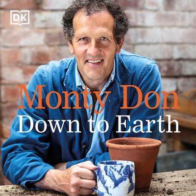 Down to Earth: Gardening Wisdom Audiobook, by Monty Don