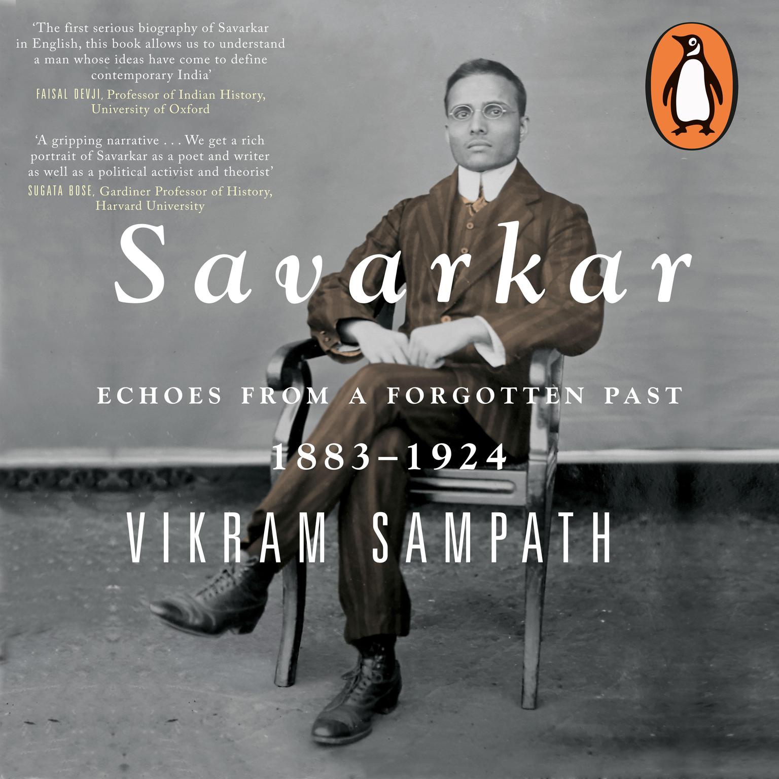 Savarkar Vol 1 (Part 2): Echoes from a Forgotten Past, 1883-1924 Audiobook, by Vikram Sampath