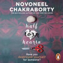 Half Torn Hearts Audiobook, by Novoneel Chakraborty