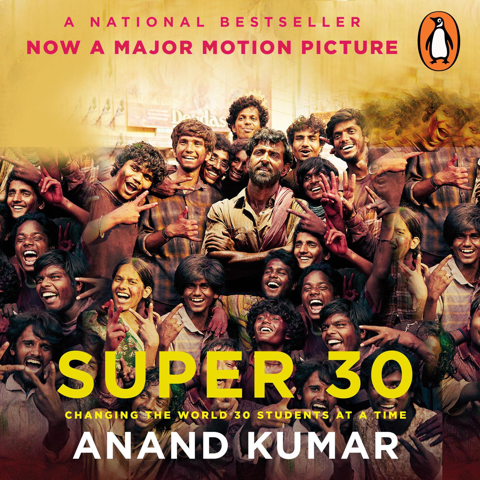 Super 30: Changing the World 30 Students at a Time Audiobook, by Anand Kumar