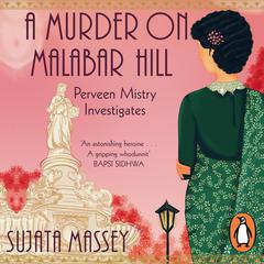A Murder on Malabar Hill Audiobook, by Sujata Massey