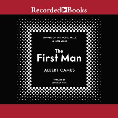 The First Man Audiobook, by Albert Camus