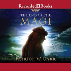 The End of the Magi Audiobook, by Patrick W. Carr