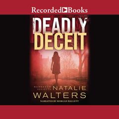 Deadly Deceit Audiobook, by Natalie Walters