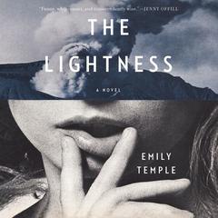 The Lightness: A Novel Audiobook, by Emily Temple