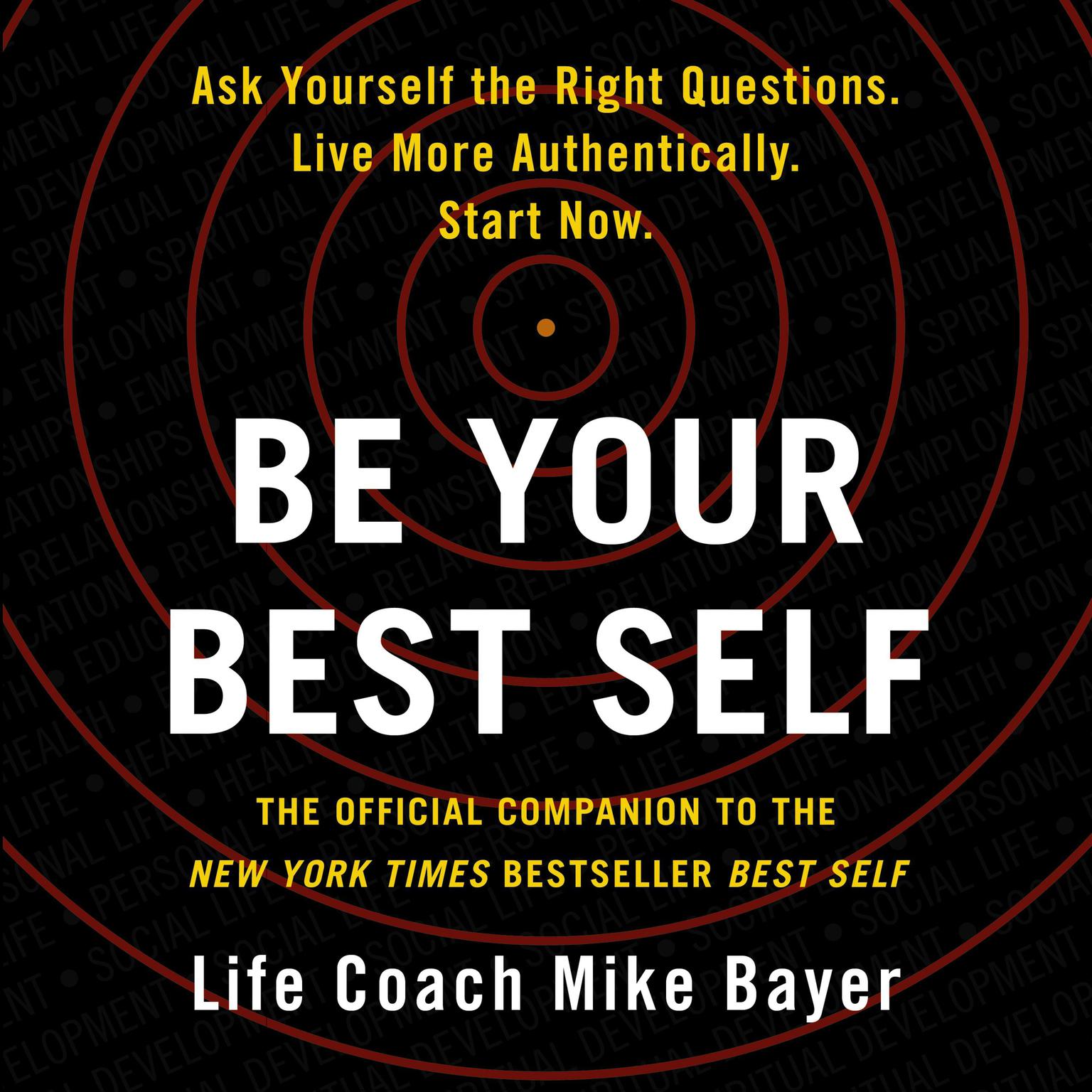 Be Your Best Self: The Official Companion to the New York Times Bestseller Best Self Audiobook, by Mike Bayer