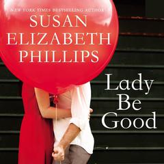 Lady Be Good Audiobook, by Susan Elizabeth Phillips