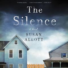 The Silence: A Novel Audiobook, by Susan Allott