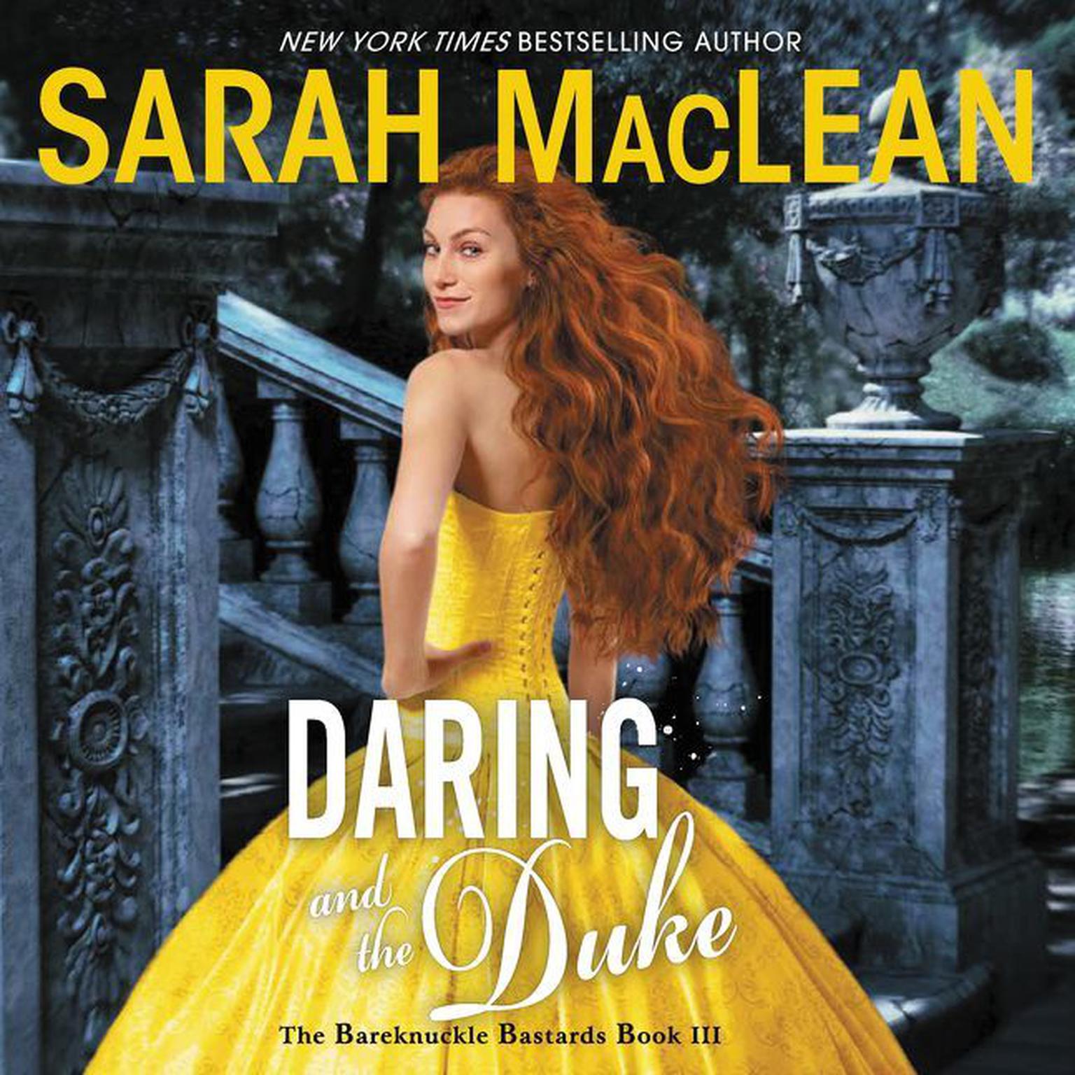 Daring and the Duke: The Bareknuckle Bastards Book III Audiobook, by Sarah MacLean