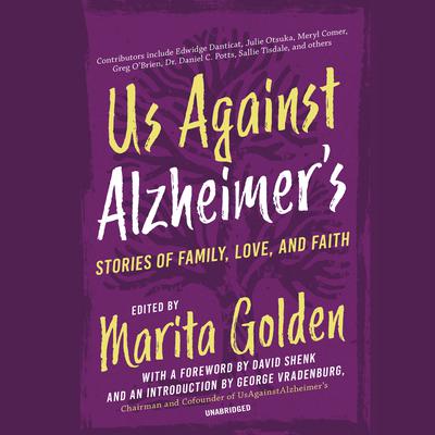 Us Against Alzheimer’s: Stories of Family, Love, and Faith Audiobook, by Marita Golden