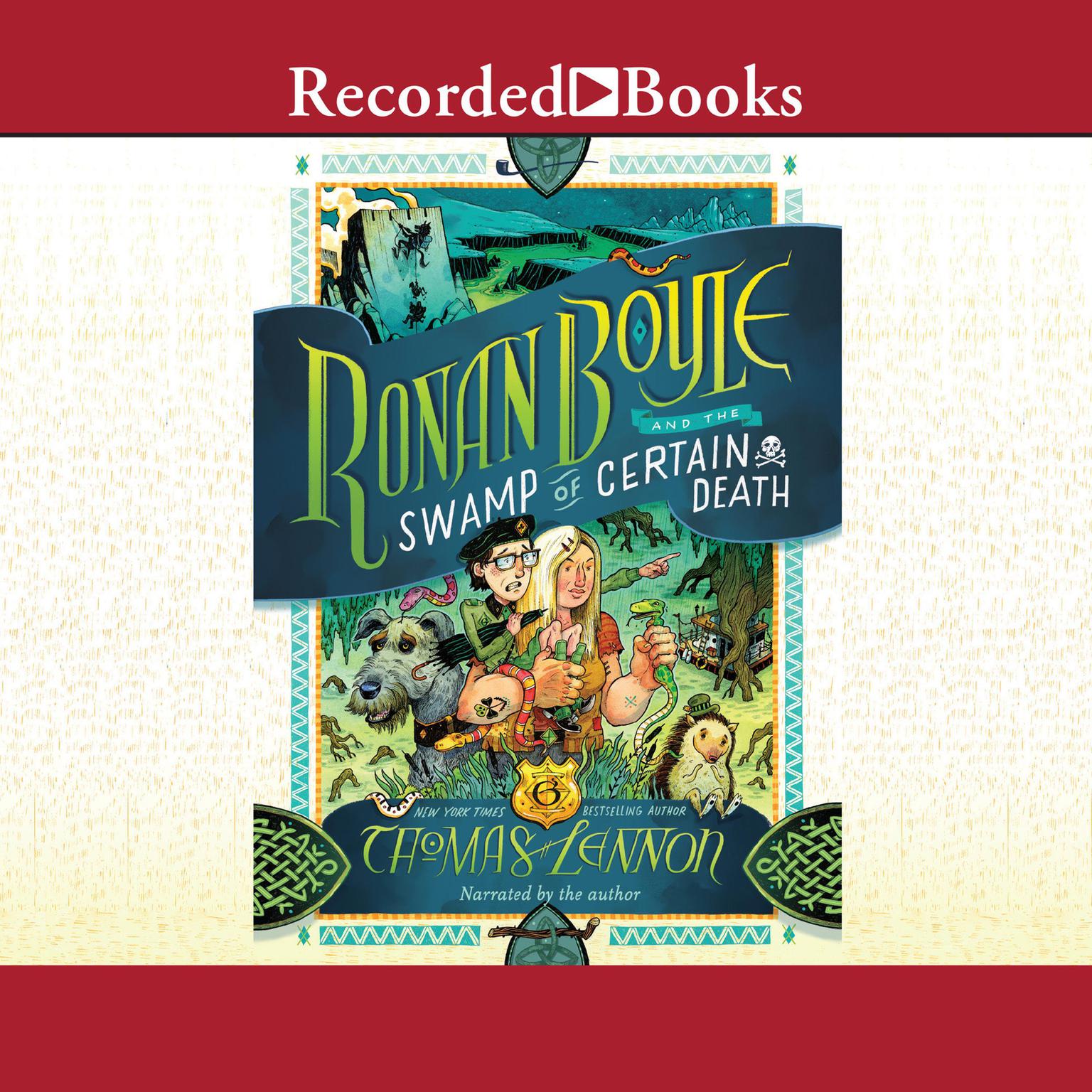 Ronan Boyle and the Swamp of Certain Death Audiobook, by Thomas Lennon