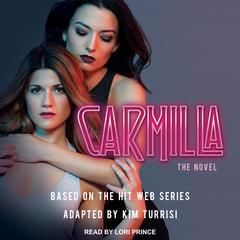 Carmilla: The Novel Audiobook, by 