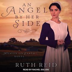 An Angel by Her Side Audiobook, by Ruth Reid