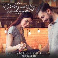 Dining with Joy Audiobook, by Rachel Hauck