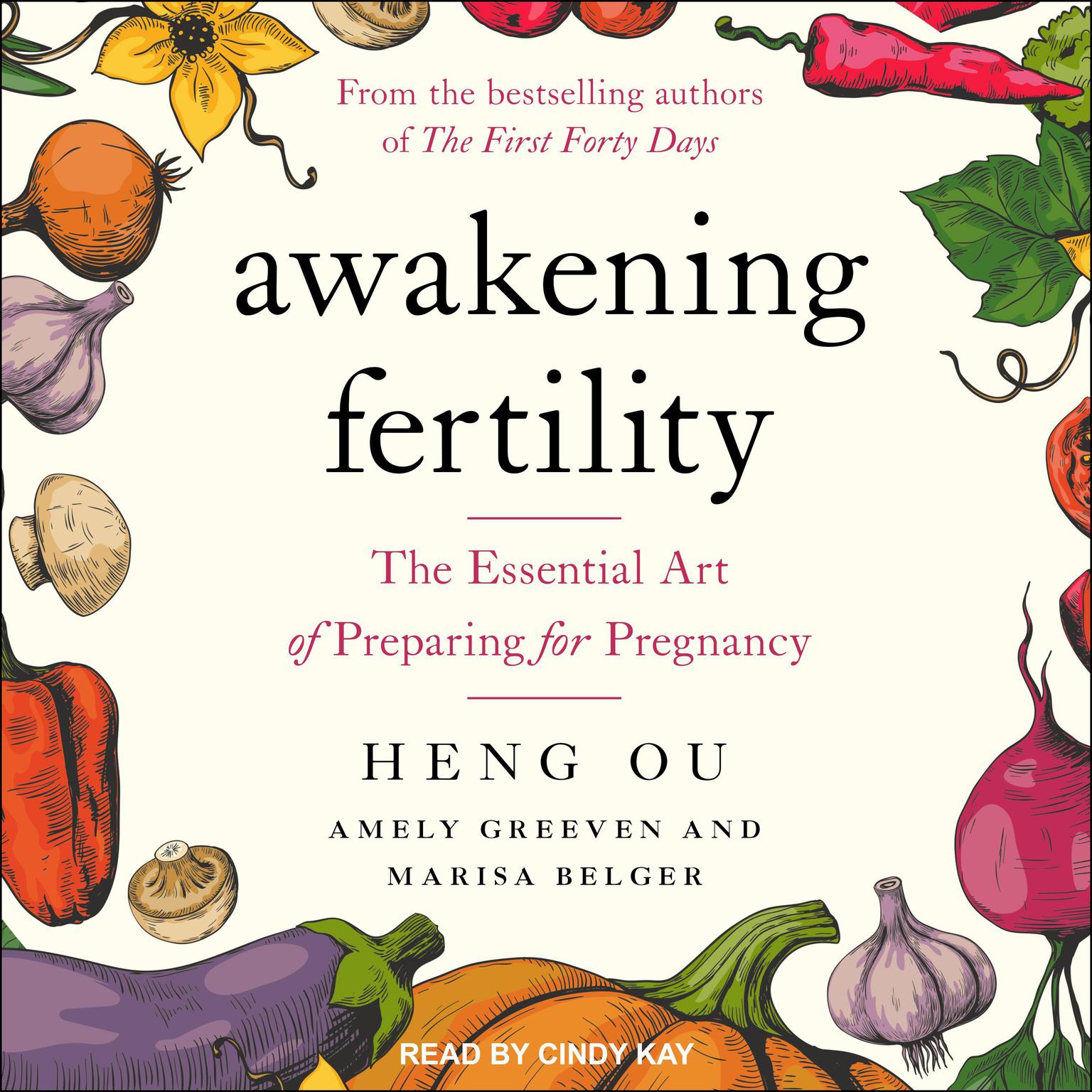 Awakening Fertility: The Essential Art of Preparing for Pregnancy Audiobook, by Amely Greeven