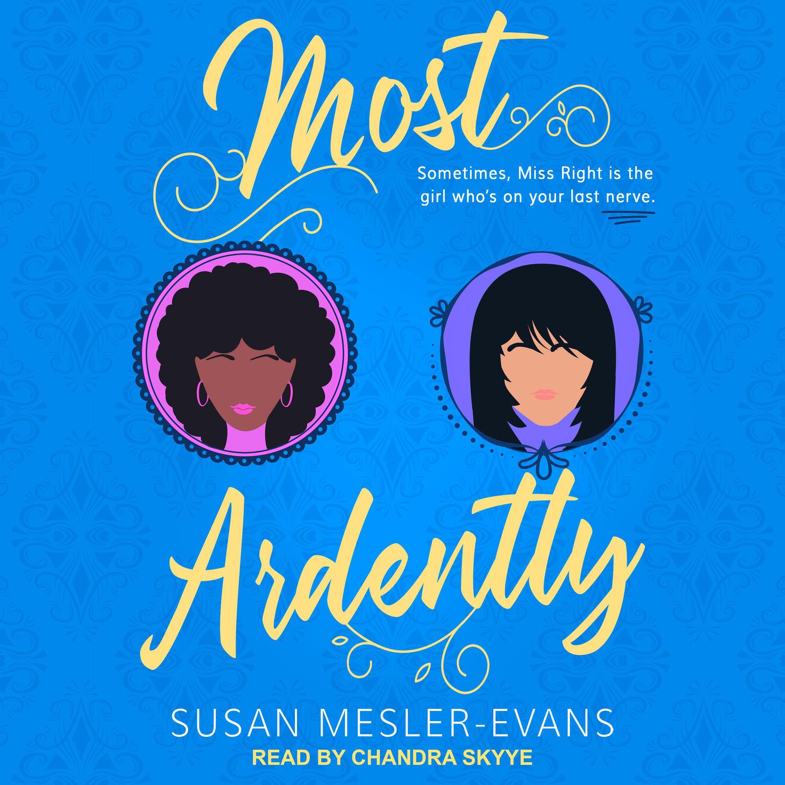 Most Ardently Audiobook, by Susan Mesler-Evans