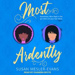 Most Ardently Audiobook, by Susan Mesler-Evans