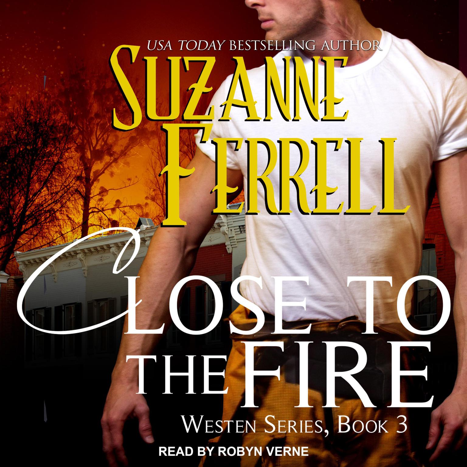 Close To The Fire Audiobook, by Suzanne Ferrell