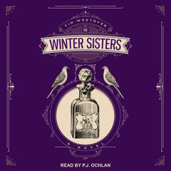 The Winter Sisters: A Novel Audiobook, by Tim Westover
