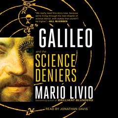 Galileo: And the Science Deniers Audiobook, by 